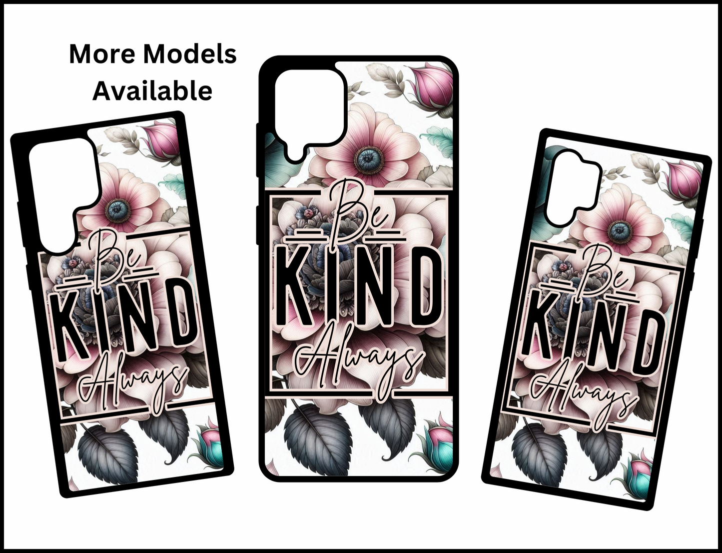 Be Kind Phone Case (099)