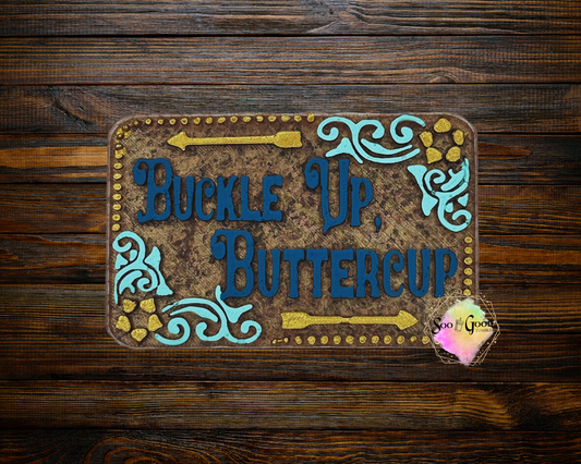 Buckle Up Buttercup Blinged Car Freshie