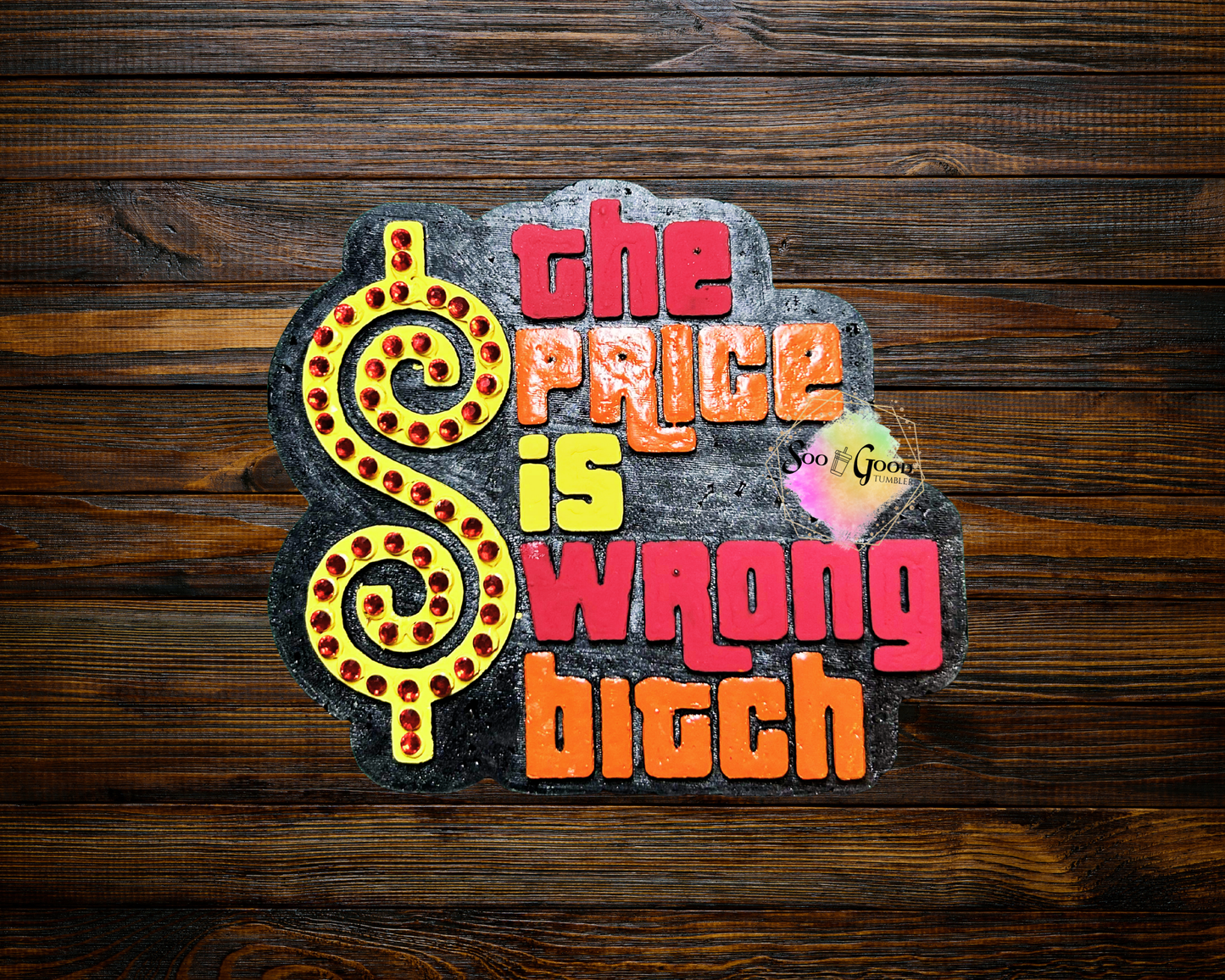 The Price Is Wrong B*itch Car Air Freshener (Black Raspberry Vanilla Scent)