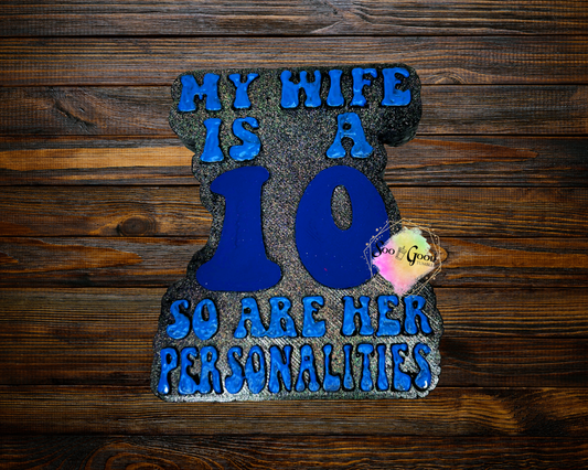 My Wife Is A 10 So Is Her Personalities Blinged Car Freshie