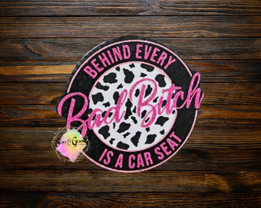 Behind Every Bad B' Blinged Car Freshie