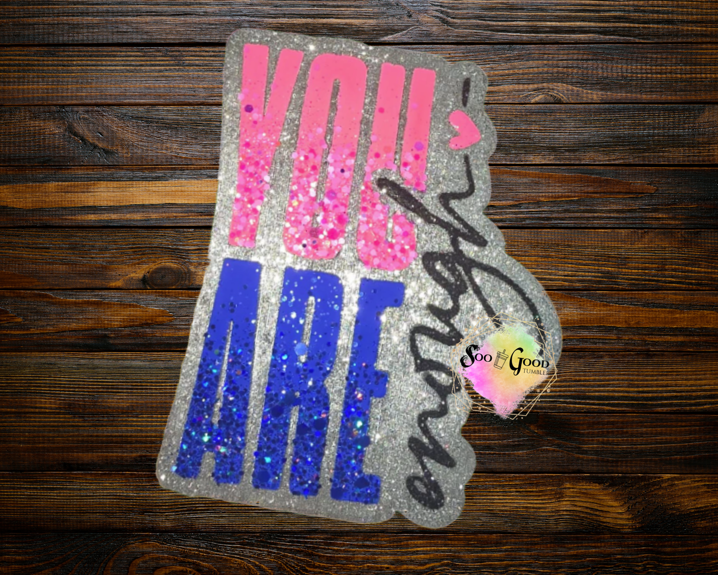 You Are Enough Blinged Car Freshie