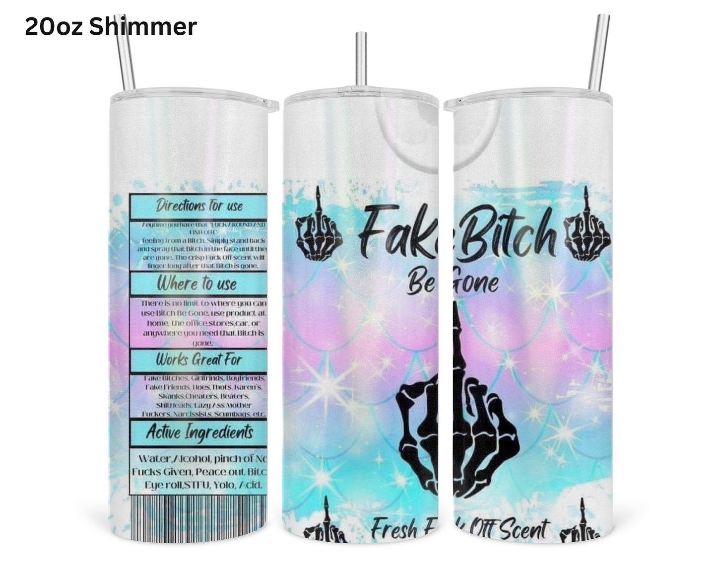 Fake Bitch Be Gone Spray Tumbler