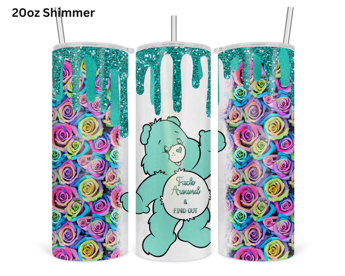 Fuxk Around & Find Out Teal Carebear Tumbler