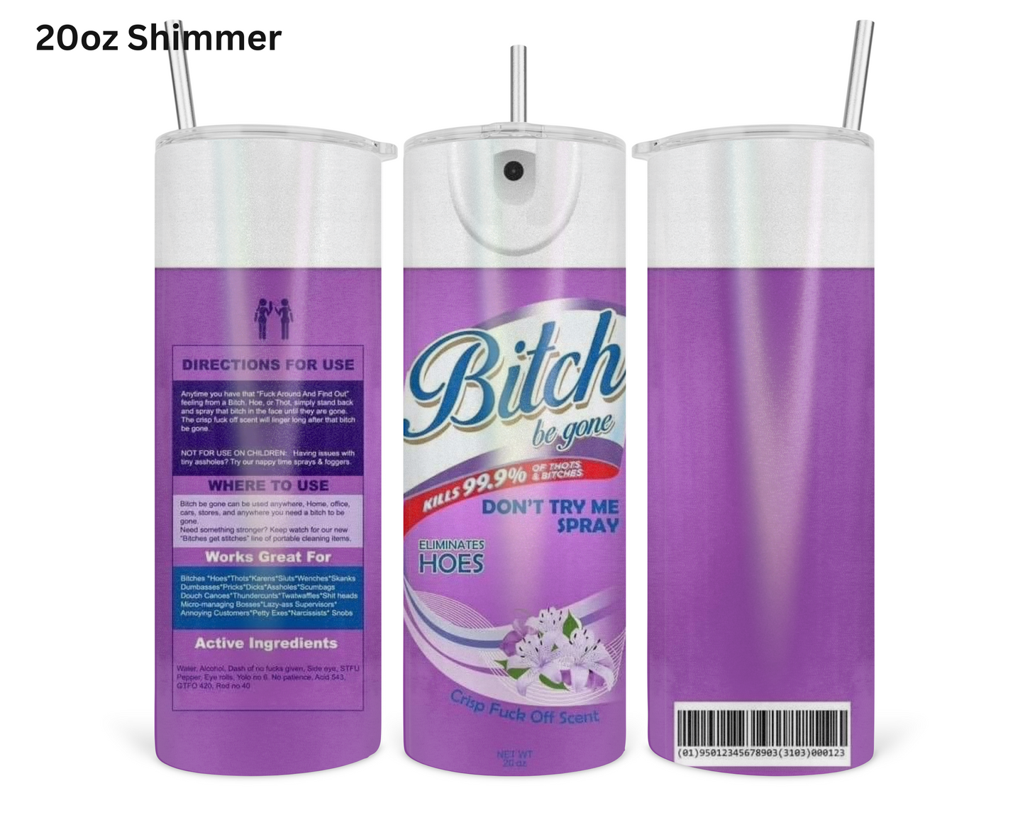 Bitch Be Gone - Purple Tumbler