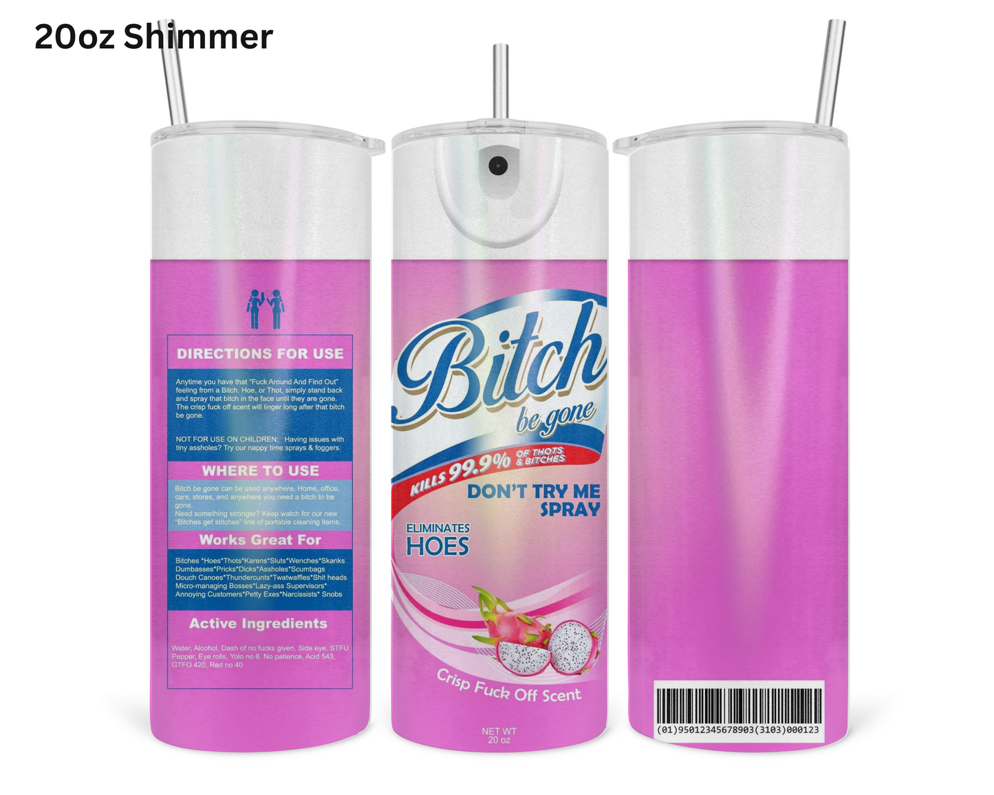 Bitch Be Gone - Pink Tumbler