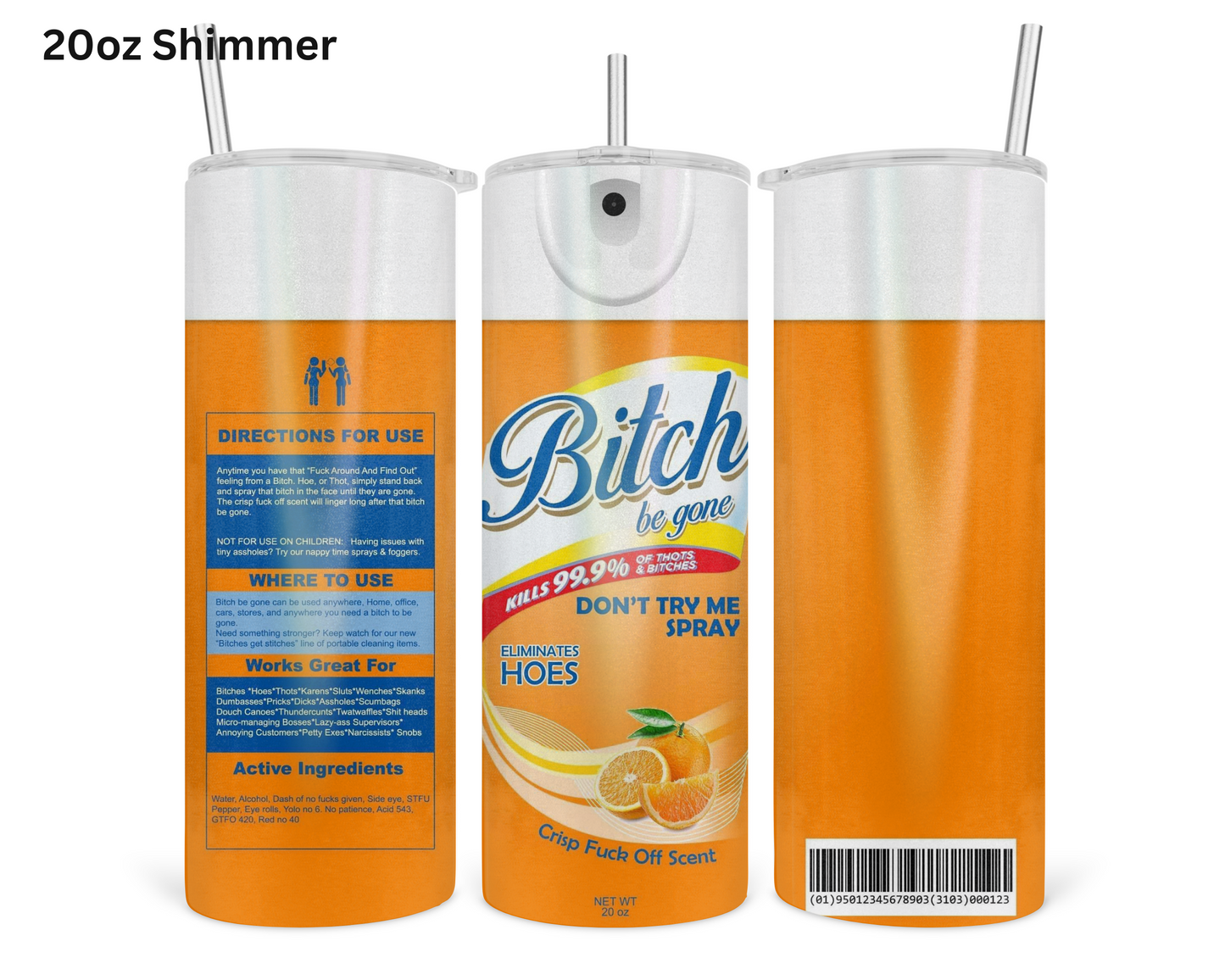 Bitch Be Gone - Orange Tumbler