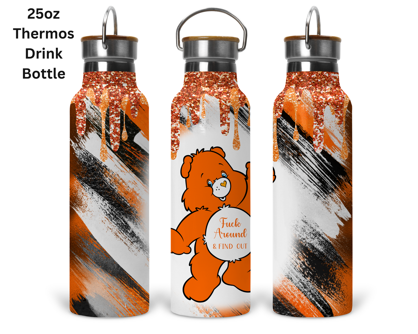 Fuxk Around & Find Out Orange Carebear Tumbler