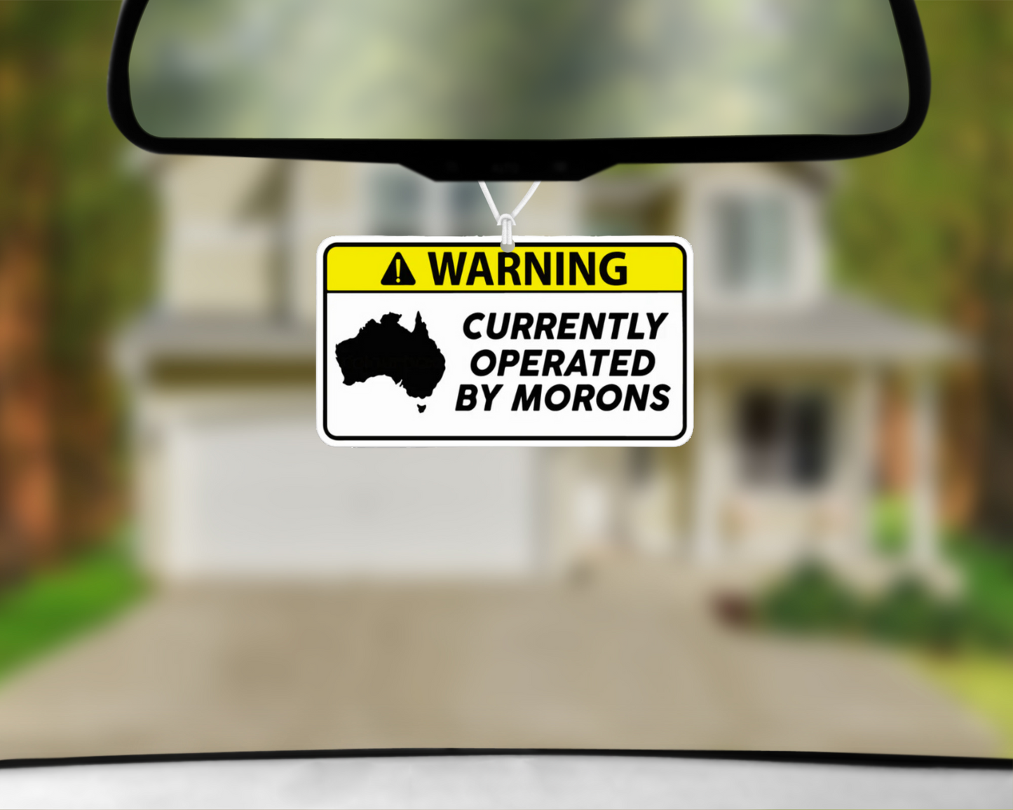 Warning Operated By Morons Car Air Freshener