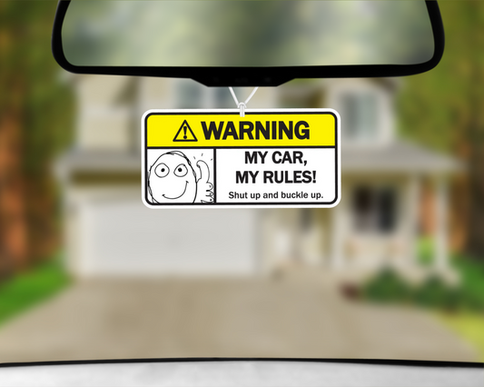 Warning! My Car, My Rules Car Air Freshener