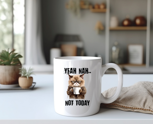 Yeah Nah Not Today Ceramic Mug