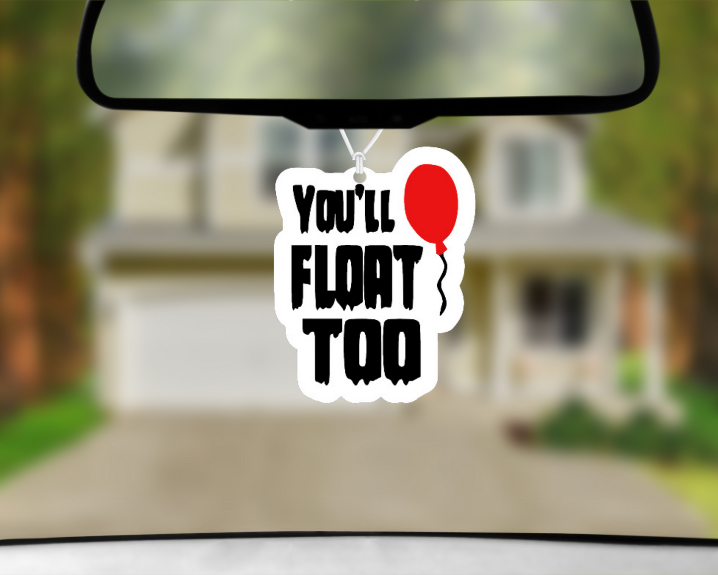 You'll Float Too Car Air Freshener