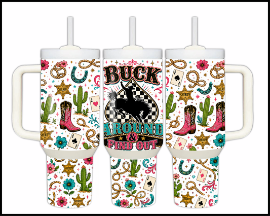 Buck Around & Find Out Big Guzzler Stainless Steel Tumbler (1196)