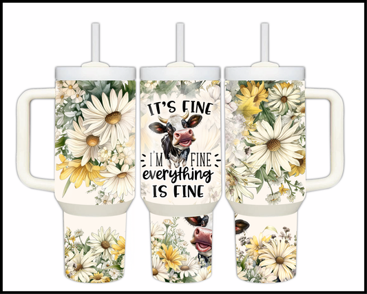 It's Fine, I'm Fine, Everything Is Fine Stainless Steel Big Guzzler (128)