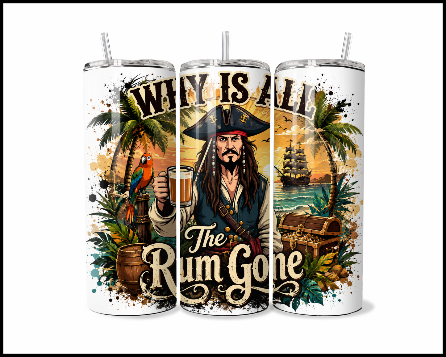 Why Is All The Rum Gone Stainless Steel Tumbler (5672)