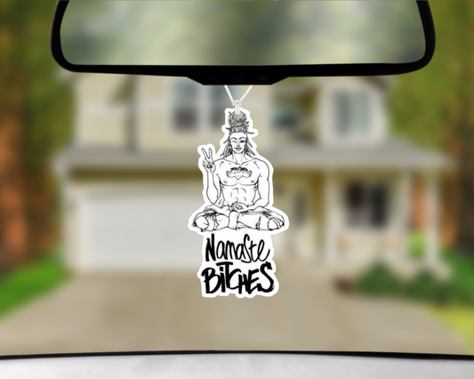 Namaste Bitches Car Air Freshener